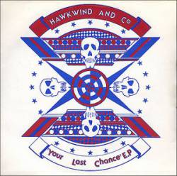 Hawkwind : Your Last Chance
